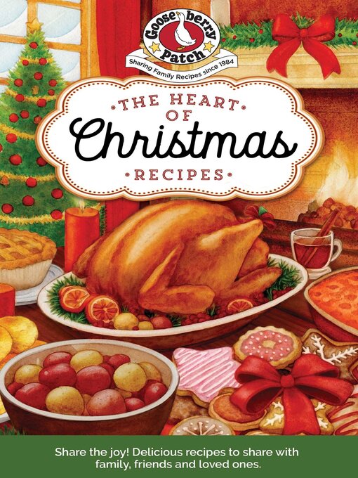 Title details for The Heart of Christmas Recipes by Gooseberry Patch - Available
